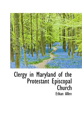 Clergy in Maryland of the Protestant Episcopal Church N/A 9780559917561 Front Cover