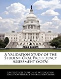 Validation Study of the Student Oral Proficiency Assessment (SOPA)  N/A 9781240627561 Front Cover