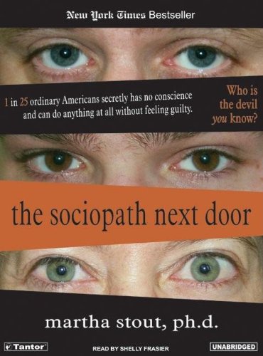The Sociopath Next Door:  2005 9781400151561 Front Cover