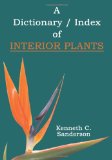 Dictionary / Index of Interior Plants  N/A 9781419694561 Front Cover