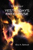 Making of Yesterday's Enterprise  N/A 9781435702561 Front Cover