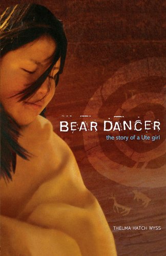 Bear Dancer The Story of a Ute Girl 1st 2010 9781442421561 Front Cover