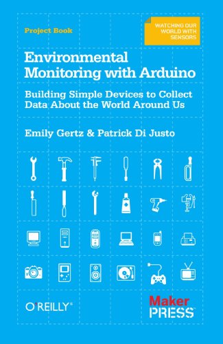 Environmental Monitoring with Arduino Building Simple Devices to Collect Data about the World Around Us  2012 9781449310561 Front Cover
