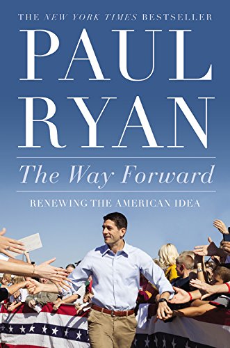 Way Forward Renewing the American Idea  2014 9781455557561 Front Cover