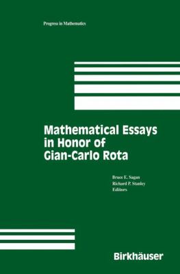 Mathematical Essays in Honor of Gian-Carlo Rota   1998 9781461286561 Front Cover