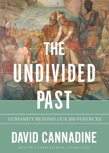 The Undivided Past: Humanity Beyond Our Differences: Library Ed.  2013 9781470844561 Front Cover