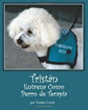 Tristan Entrena Como Perro de Terapia  N/A 9781481086561 Front Cover