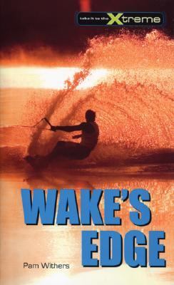 Wake's Edge   2007 9781552858561 Front Cover