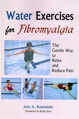 Water Exercises for Fibromyalgia The Gentle Way to Relax and Reduce Pain  2006 9781882883561 Front Cover