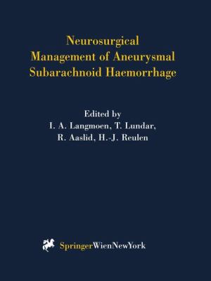 Neurosurgical Management of Aneurysmal Subarachnoid Haemorrhage   1999 9783211832561 Front Cover
