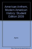 American Anthem, Grades 9-12 Modern American History: American Anthem Modern American History 1st 2009 9780030994562 Front Cover