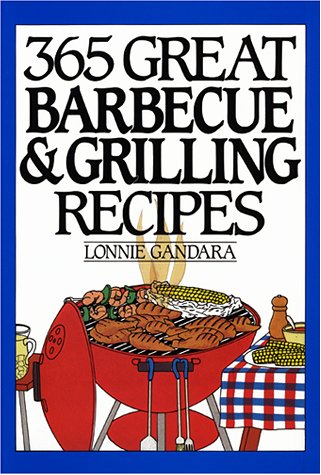 365 Great Barbeque and Grill Anniversary Edition  N/A 9780060186562 Front Cover