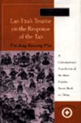 Lao-Tzu's Treatise on the Response of the Tao to Human Actions Tai-Shang Kan-Ying Pien  1994 9780060649562 Front Cover