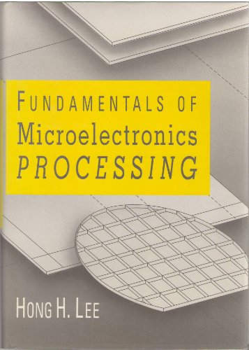 Fundamentals of Microelectronic Processing  1990 9780070370562 Front Cover