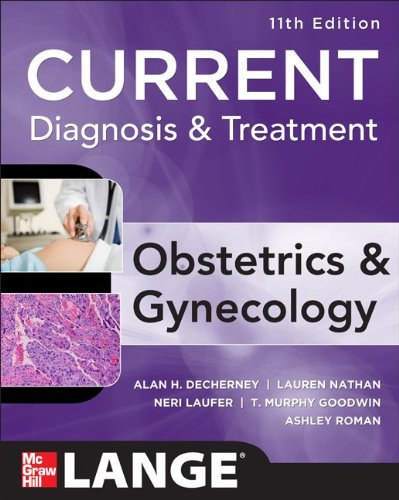 Current Diagnosis and Treatment Obstetrics and Gynecology 11th 2012 9780071638562 Front Cover