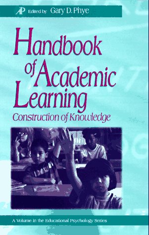 Handbook of Academic Learning Construction of Knowledge  1997 9780125542562 Front Cover