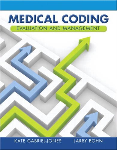 Medical Coding Evaluation and Management   2014 9780132881562 Front Cover