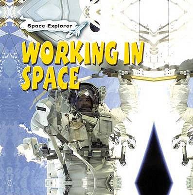 Working in Space:   2005 9780431113562 Front Cover