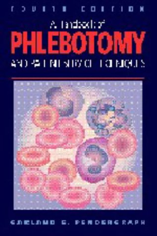 Handbook of Phlebotomy and Patient Service Techniques  4th 1998 (Revised) 9780683305562 Front Cover