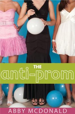 Anti-Prom   2011 9780763649562 Front Cover