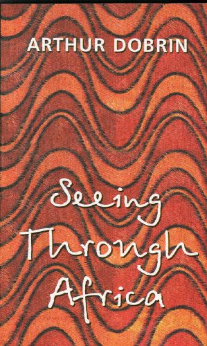 Seeing Through Africa  2004 9780893045562 Front Cover