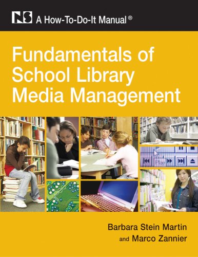 Fundamentals of School Library Media Management A How-To-Do-It Manual  2009 9781555706562 Front Cover