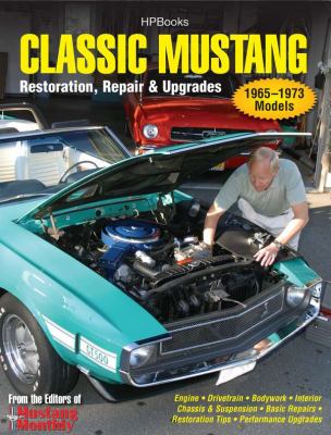 Classic Mustang HP1556 Restoration, Repair and Upgrades  2011 9781557885562 Front Cover
