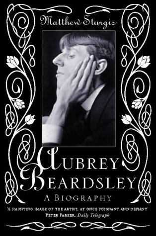 Aubrey Beardsley A Biography  1999 9780006550563 Front Cover