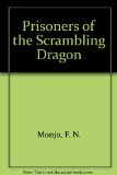 Prisoners of the Scrambling Dragon N/A 9780030166563 Front Cover