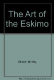 Art of the Eskimo N/A 9780060220563 Front Cover