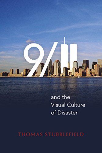 9/11 and the Visual Culture of Disaster   2014 9780253015563 Front Cover