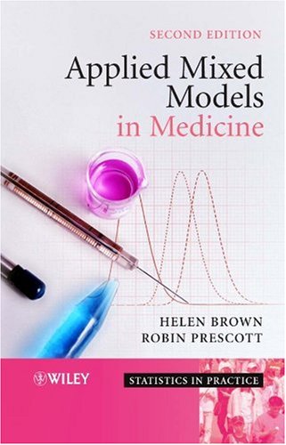 Applied Mixed Models in Medicine  2nd 2006 (Revised) 9780470023563 Front Cover