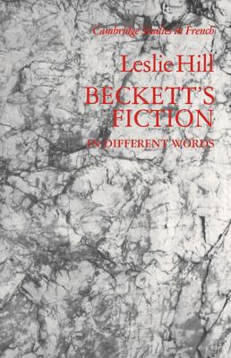 Beckett's Fiction In Different Words  2009 9780521110563 Front Cover