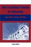 Essential Friends of Libraries Fast Facts, Forms, and Tips  2004 9780838908563 Front Cover