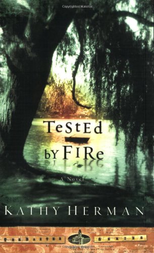 Tested by Fire   2001 9781576739563 Front Cover
