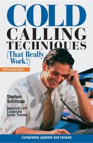 Cold Calling Techniques  5th 2003 9781580628563 Front Cover
