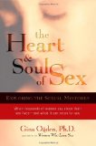 Heart and Soul of Sex Exploring the Sexual Mysteries N/A 9781590304563 Front Cover
