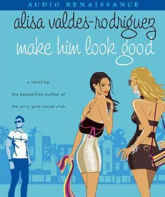 Make Him Look Good Abridged  9781593978563 Front Cover