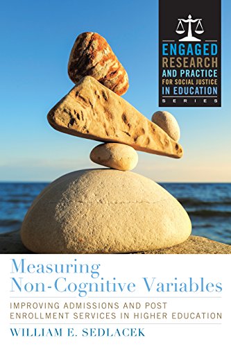 Measuring Non-cognitive Variables: Improving Admissions and Post Enrollment Services in Higher Education  2015 9781620362563 Front Cover
