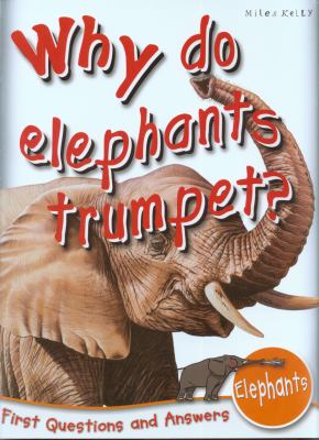 Why Do Elephants Trumpet?   2011 9781848104563 Front Cover