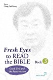 Fresh Eyes to Read the Bible - Book 3; Good, Evil and Resurrection  N/A 9788995388563 Front Cover