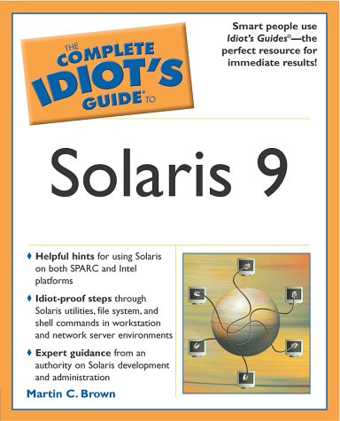 Complete Idiot's Guide to Solaris 9   2002 9780028643564 Front Cover