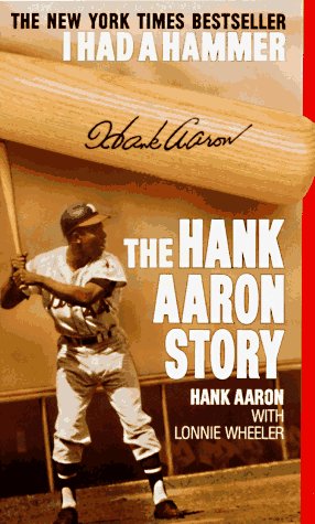 I Had a Hammer The Hank Aaron Story N/A 9780061099564 Front Cover