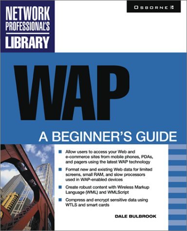 WAP A Beginner's Guide  2001 9780072129564 Front Cover