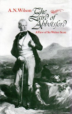 Laird of Abbotsford A View of Sir Walter Scott  1980 9780192117564 Front Cover