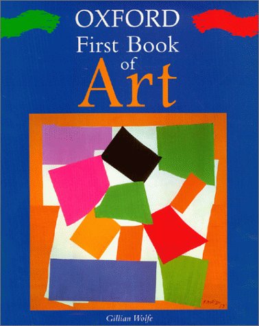Oxford First Book of Art  N/A 9780195215564 Front Cover