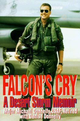 Falcon's Cry A Desert Storm Memoir N/A 9780275971564 Front Cover