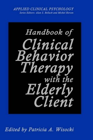 Handbook of Clinical Behavior Therapy with the Elderly Client   1991 9780306437564 Front Cover