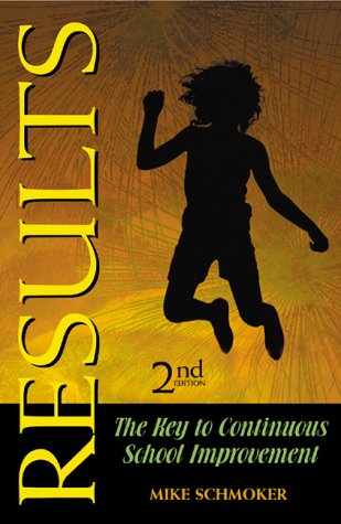 Results The Key to Continuous School Improvement 2nd 1999 (Student Manual, Study Guide, etc.) 9780871203564 Front Cover