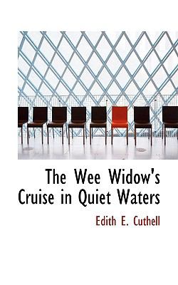 Wee Widow's Cruise in Quiet Waters N/A 9781103022564 Front Cover